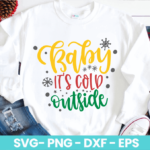 Baby It_s Cold Outside SVG
