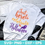 Just Here To Celebrate Halloween SVG
