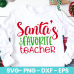 Santa_s Favorite Teacher SVG