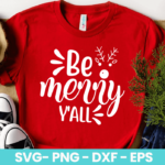 Be Merry Y all  SVG