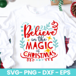 Believe in the Magic of Christmas SVG