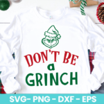 Don't Be A Grinch SVG