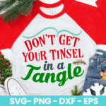 Don t Get Your Tinsel in a Tangle SVG