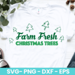 Farm Fresh Christmas Trees SVG