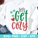 Lets Get Cozy SVG