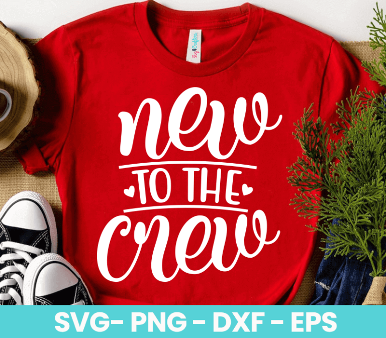 New To The Crew SVG - SvgForCrafters | Free & Premium SVG Cut Files